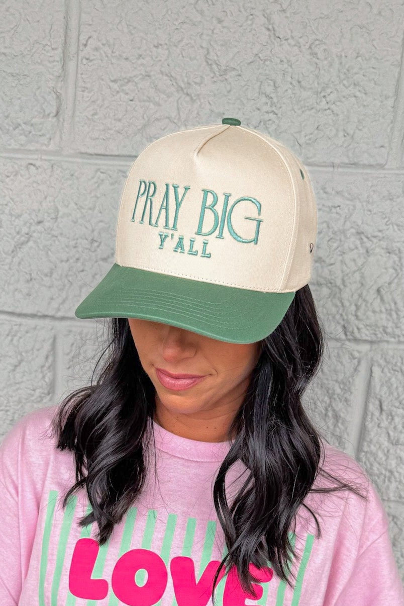 pray big y'all trucker hats
